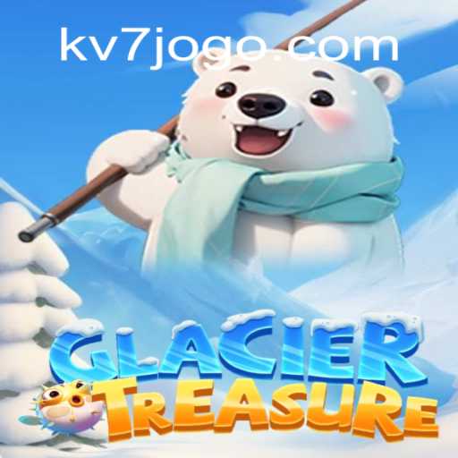 GlacierTreasure: Explore o Jogo Aventura com KV7.bet